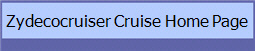 Zydecocruiser Cruise Home Page