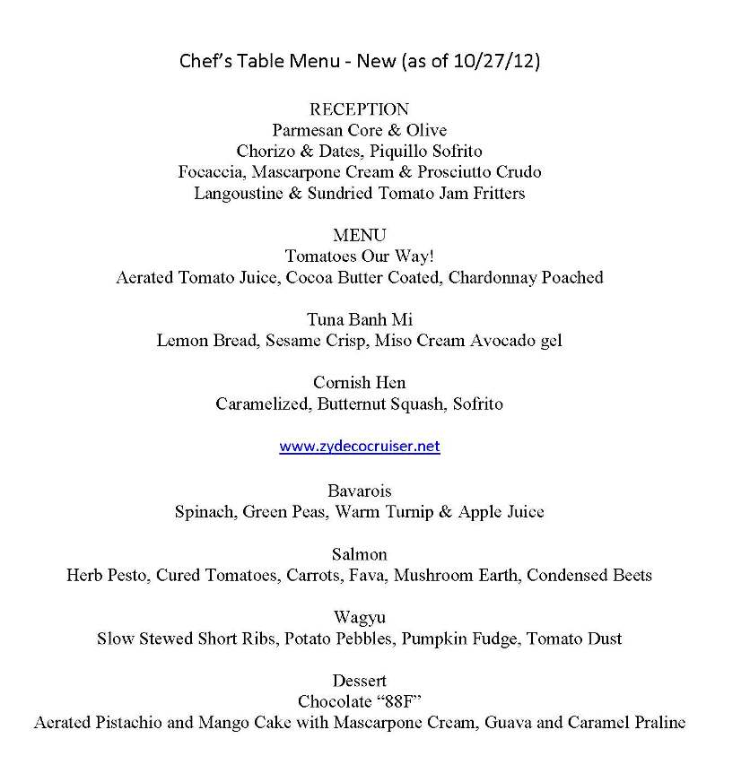 The "New" Carnival Chef's Table Menu - currently served on Carnival Destiny, Carnival Imagination, Carnival Fantasy, Carnival Ecstasy, Carnival Sensation, Carnival Liberty, Carnival Magic (it will be on the new Carnival Breeze with more ships to follow).
